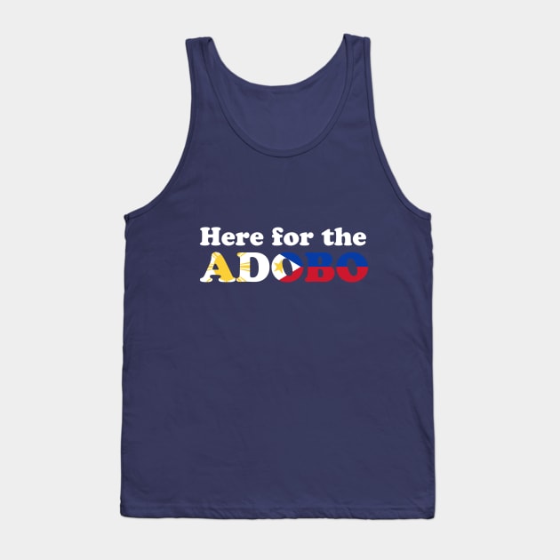 Here for the Adobo! - Filipino Food Tank Top by PixelTim